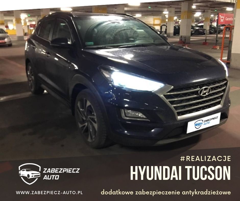 Hyundai Tucson Dodatkowe Zabezpieczenie Antykradzieżowe