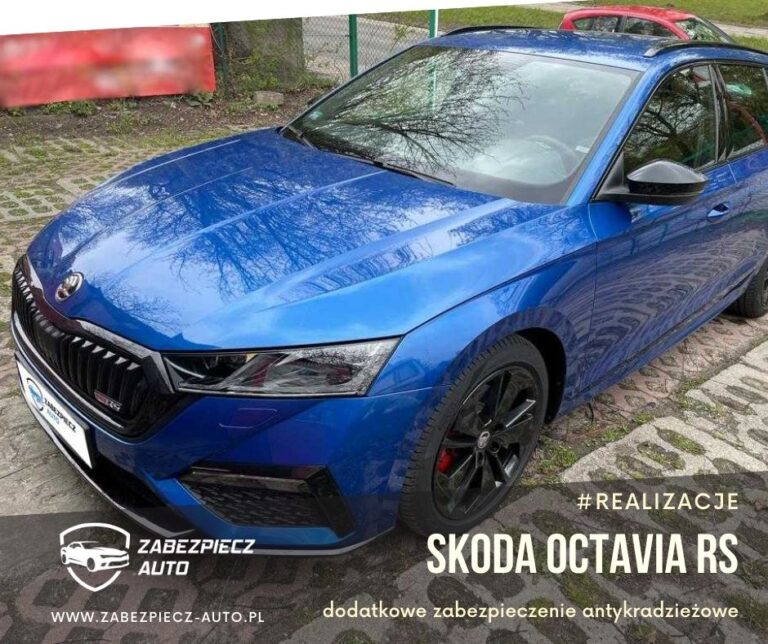 Skoda Octavia RS - Dodatkowe Zabezpieczenie Antykradzieżowe