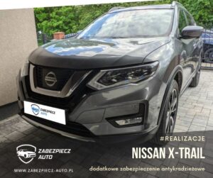 Nissan X-Trail - Dodatkowe Zabezpieczenie Antykradzieżowe