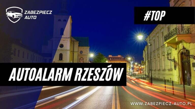 Autoalarm Rzeszów - Zabezpiecz Auto