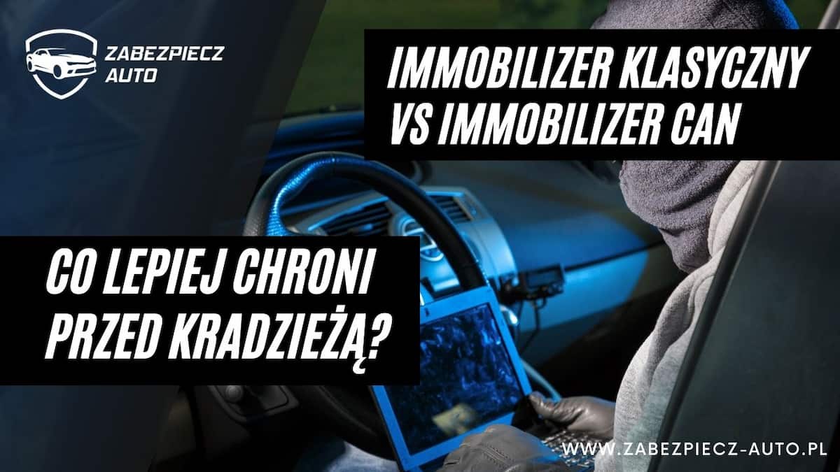 Immobilizer vs immobilizer CAN - porównanie