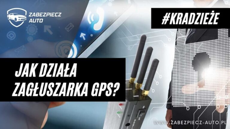 Jak działa zagłuszarka GPS