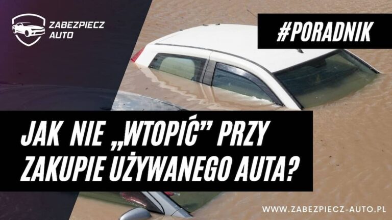 Zalane auto-na co uważać