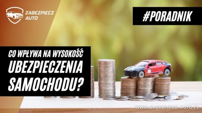 Co wpływa na ubezpieczenie samochodu