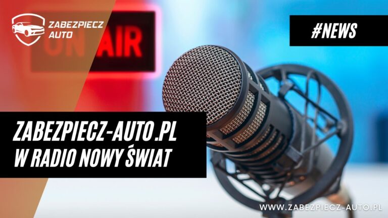 Zabezpiecz-Auto.pl w Radio Nowy Świat