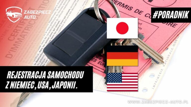 Rejestracja samochodu z USA - co trzeba wiedzieć
