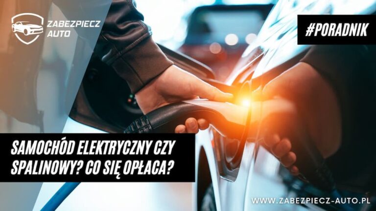 Samochód elektryczny czy spalinowy