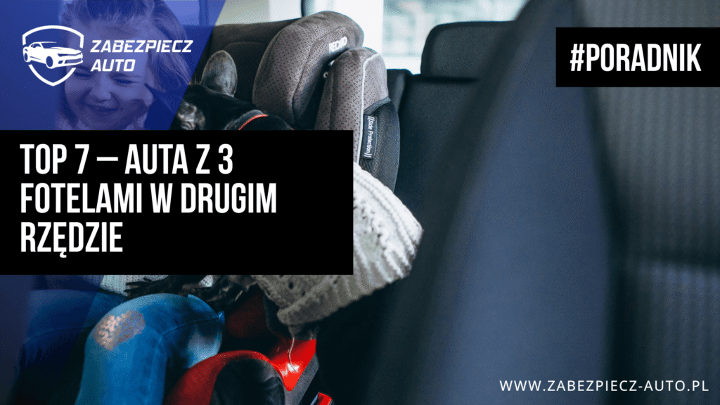 auta z 3 fotelikami