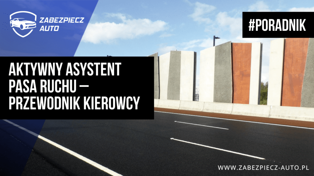 Aktywny asystent zmiany pasa ruchu